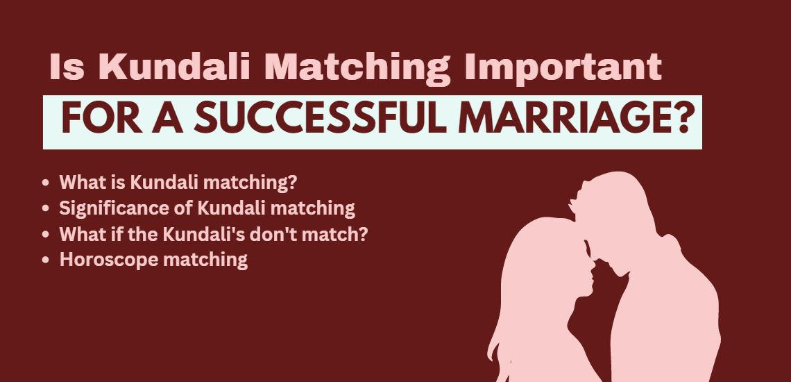 Does Marriage Really Depend On Kundali Matching?